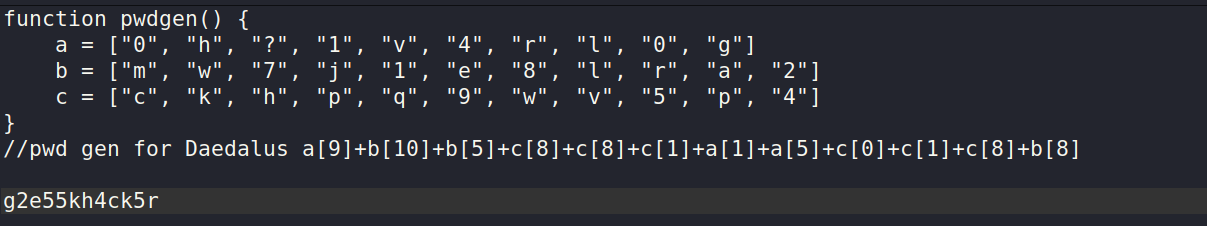 function pwdgen() //pwd gen for g2e55kh4ck5r Daedalus 