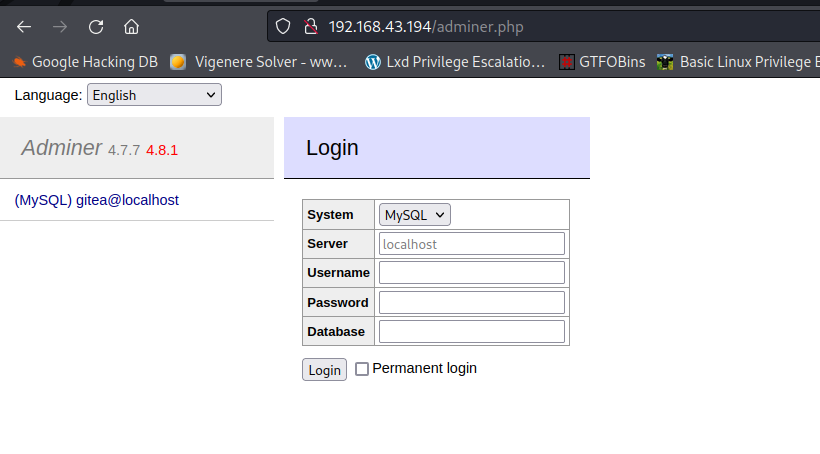 •e Google Hacking DB Vigenere Solver Lid Privilege Escalatio„ GTFOBins Basic Linux Privilege Language: • English Adminer 47.7 4.8.1 (MySQL) gltea@bcalhost Login System MYSQL v localhost Permanent bgin 