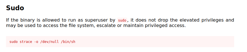 Sudo If the binary is allowed to run as superuser by sudo, it does not drop the elevated privileges and may be used to access the file system, escalate or maintain privileged access. sudo 'trace -o /dev/nuU /bin/5h 
